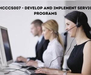 CHCCCS007- Develop and Implement Service Programs Assessment Answers